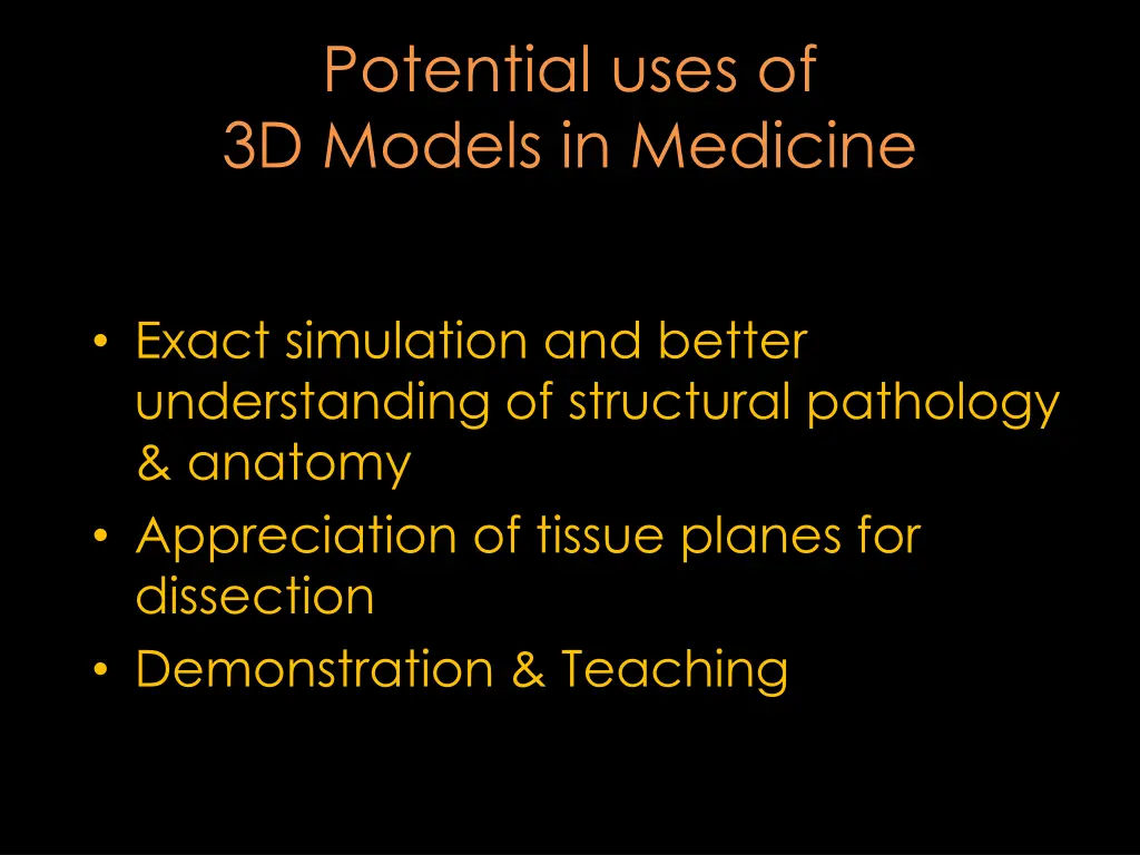 potential uses of 3d models in medicine