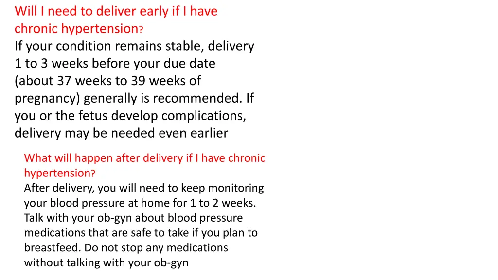 will i need to deliver early if i have chronic