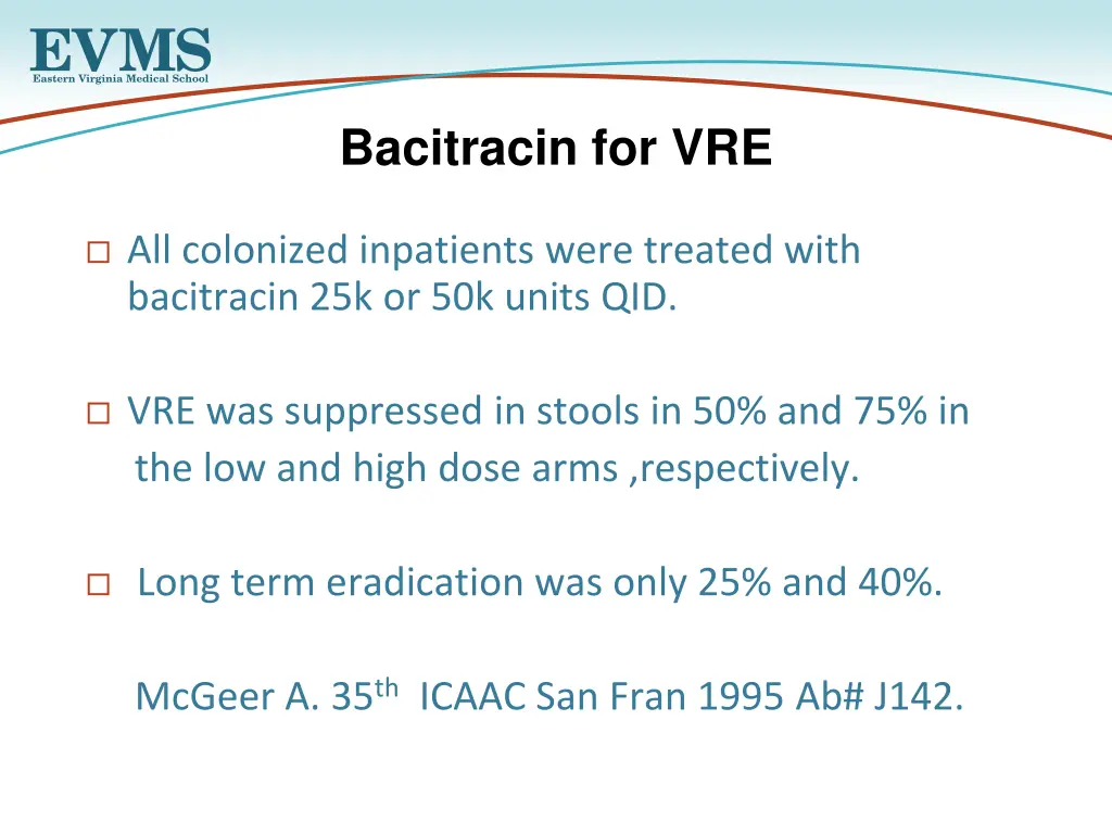 bacitracin for vre 1