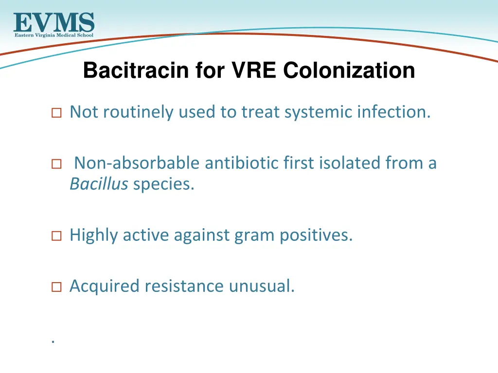 bacitracin for vre colonization