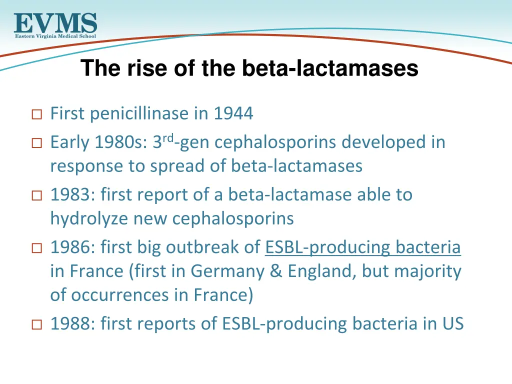 the rise of the beta lactamases