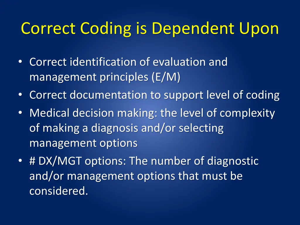 correct coding is dependent upon