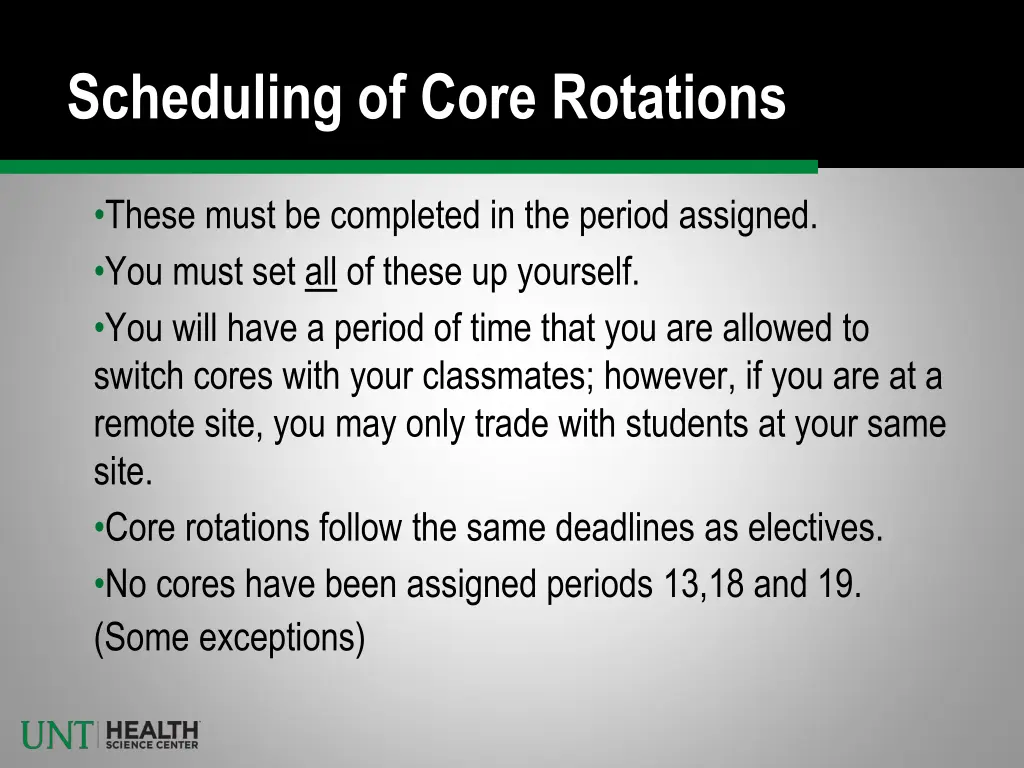 scheduling of core rotations