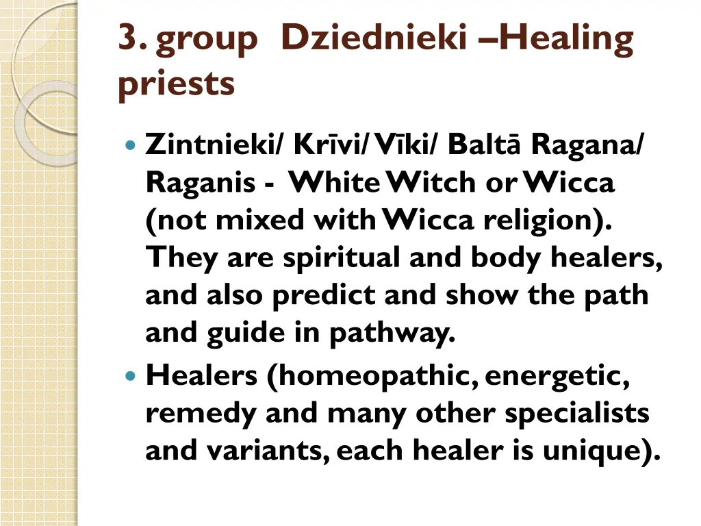 3 group dziednieki healing priests