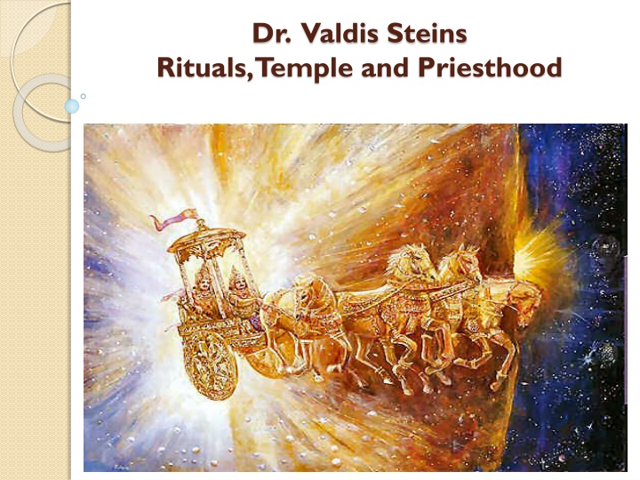 dr valdis steins rituals temple and priesthood