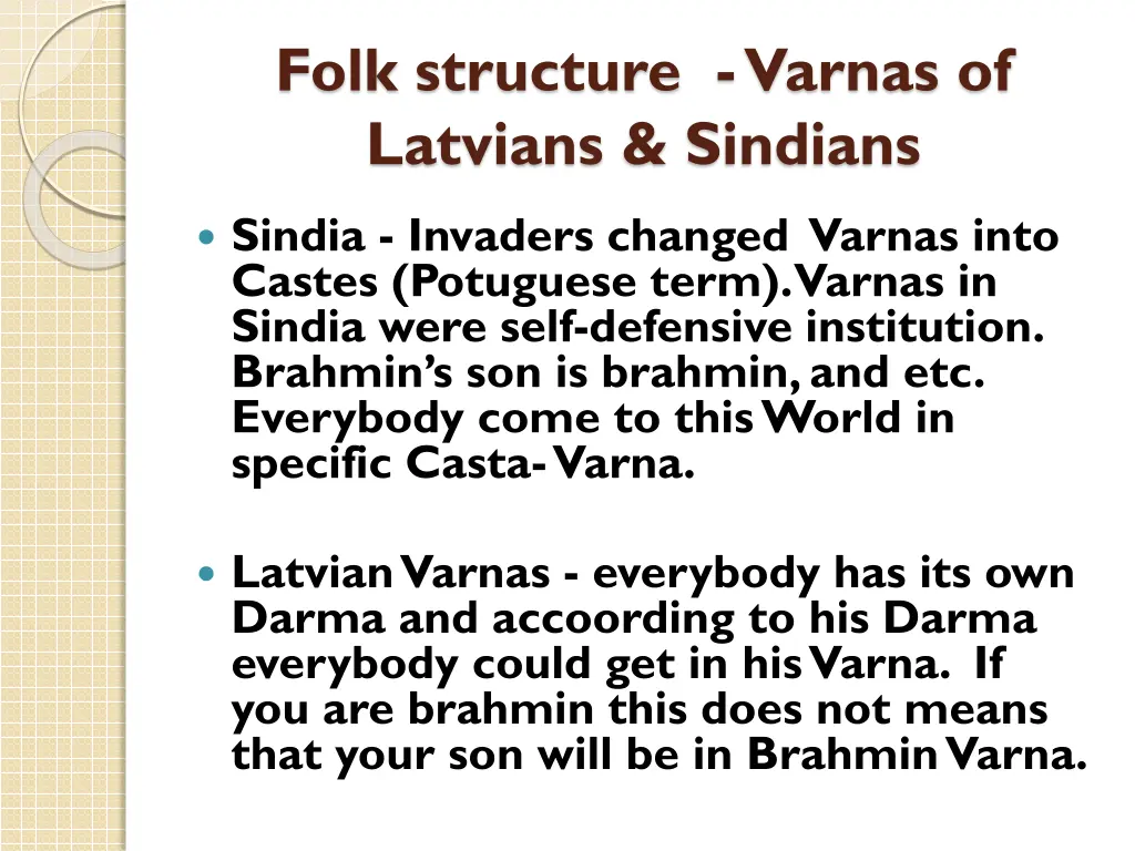 folk structure varnas of latvians sindians