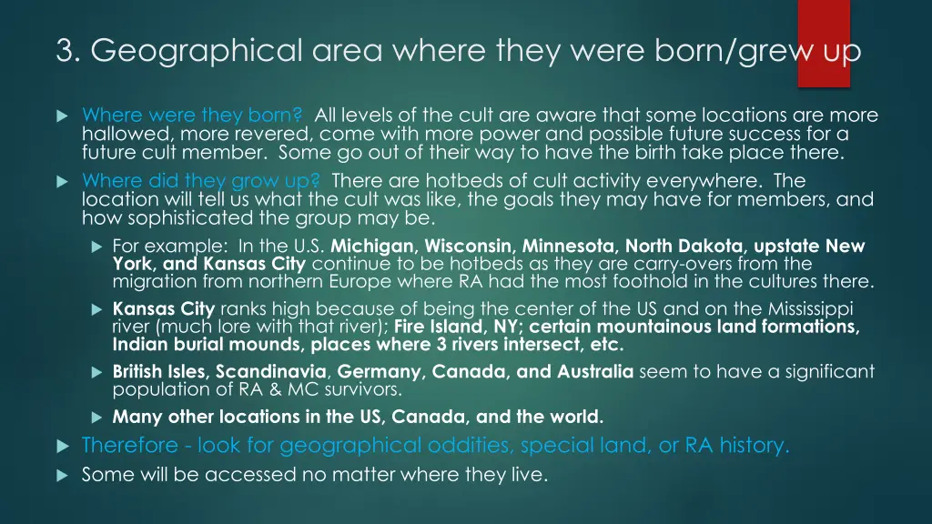 3 geographical area where they were born grew up