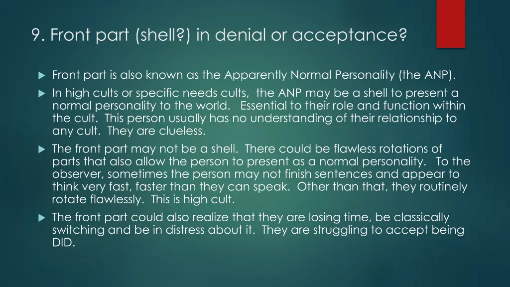 9 front part shell in denial or acceptance