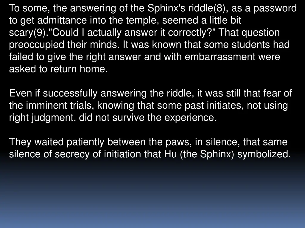 to some the answering of the sphinx s riddle