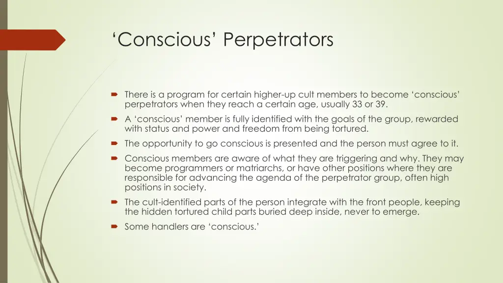 conscious perpetrators