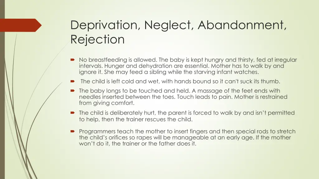 deprivation neglect abandonment rejection