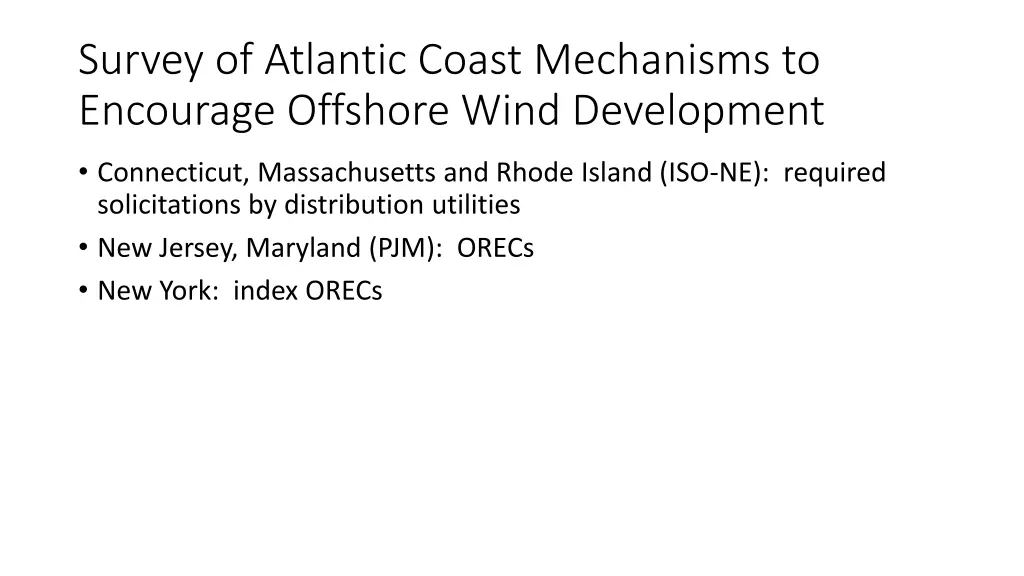 survey of atlantic coast mechanisms to encourage