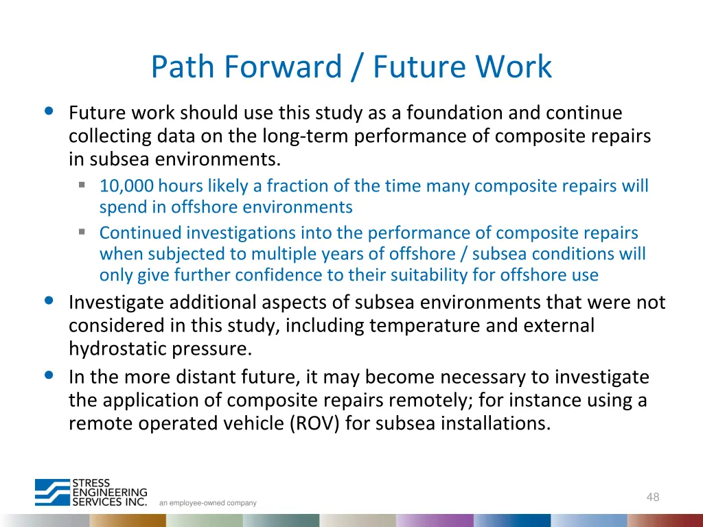 path forward future work future work should