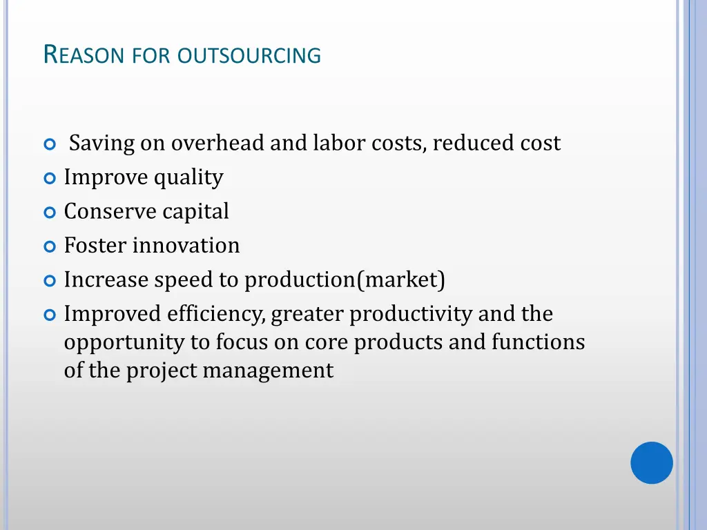 r eason for outsourcing