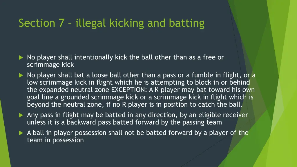 section 7 illegal kicking and batting