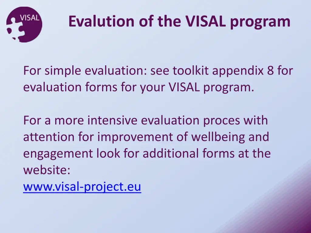 evalution of the visal program