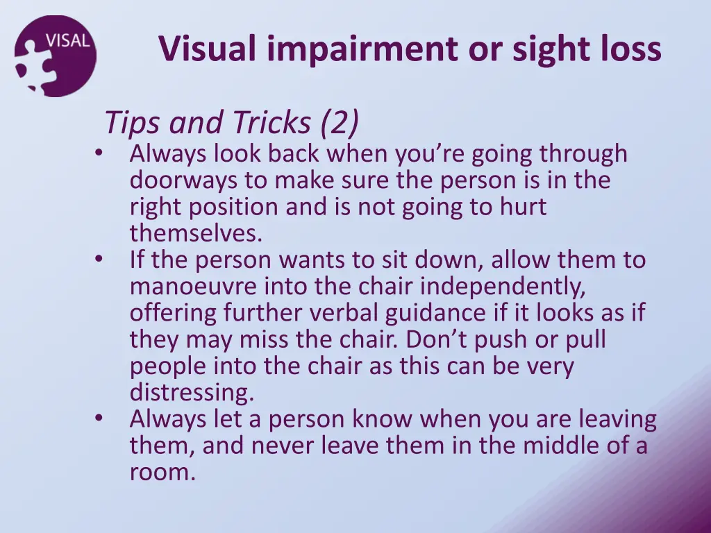 visual impairment or sight loss 1