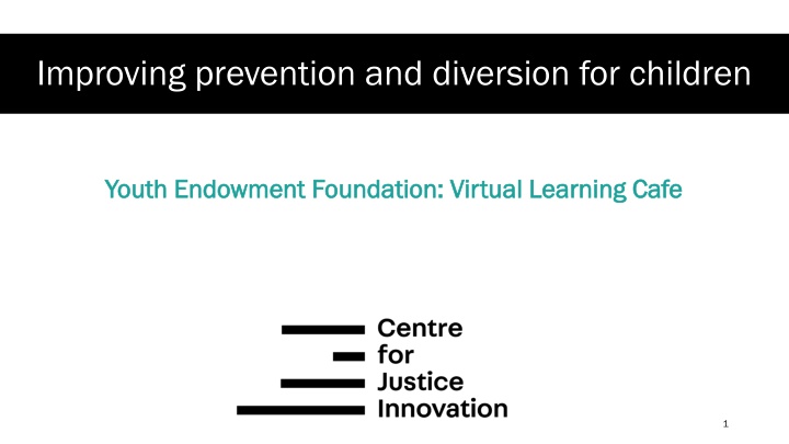 improving prevention and diversion for children