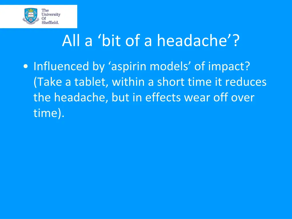 all a bit of a headache