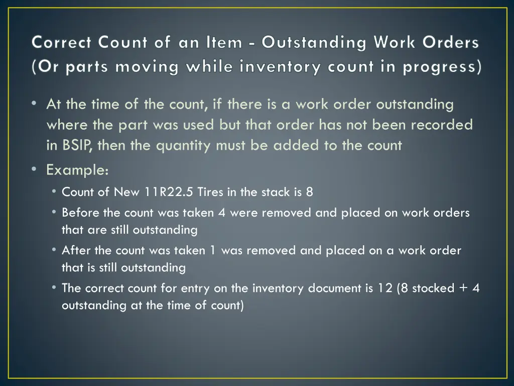 correct count of an item outstanding work orders