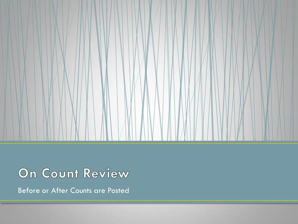 on count review