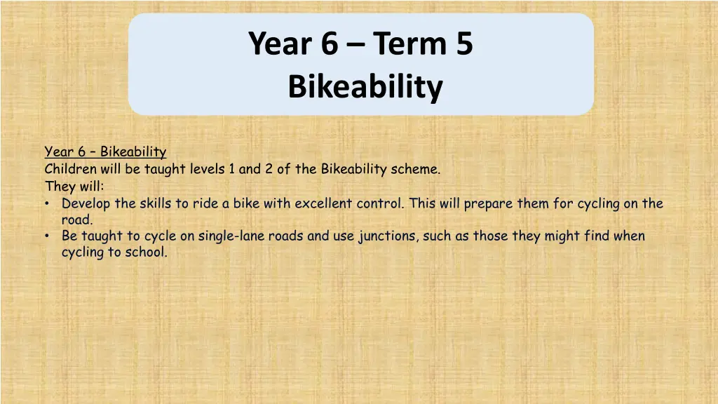 year 6 term 5 bikeability