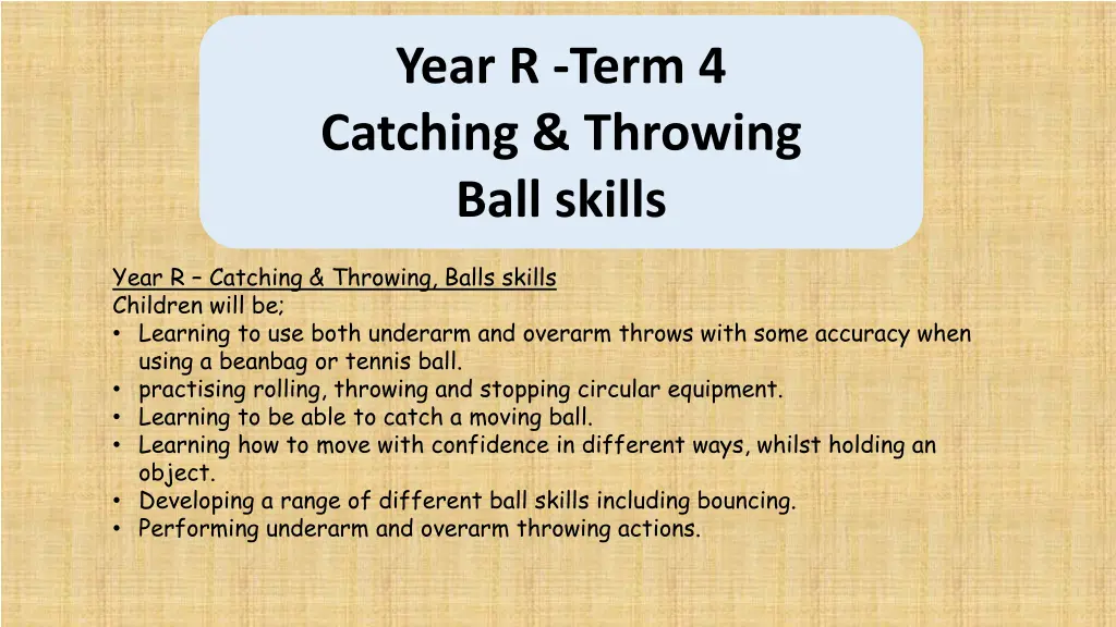 year r term 4 catching throwing ball skills