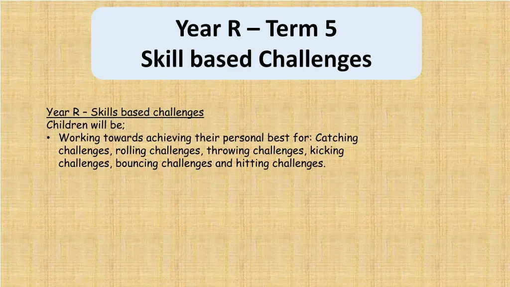 year r term 5 skill based challenges