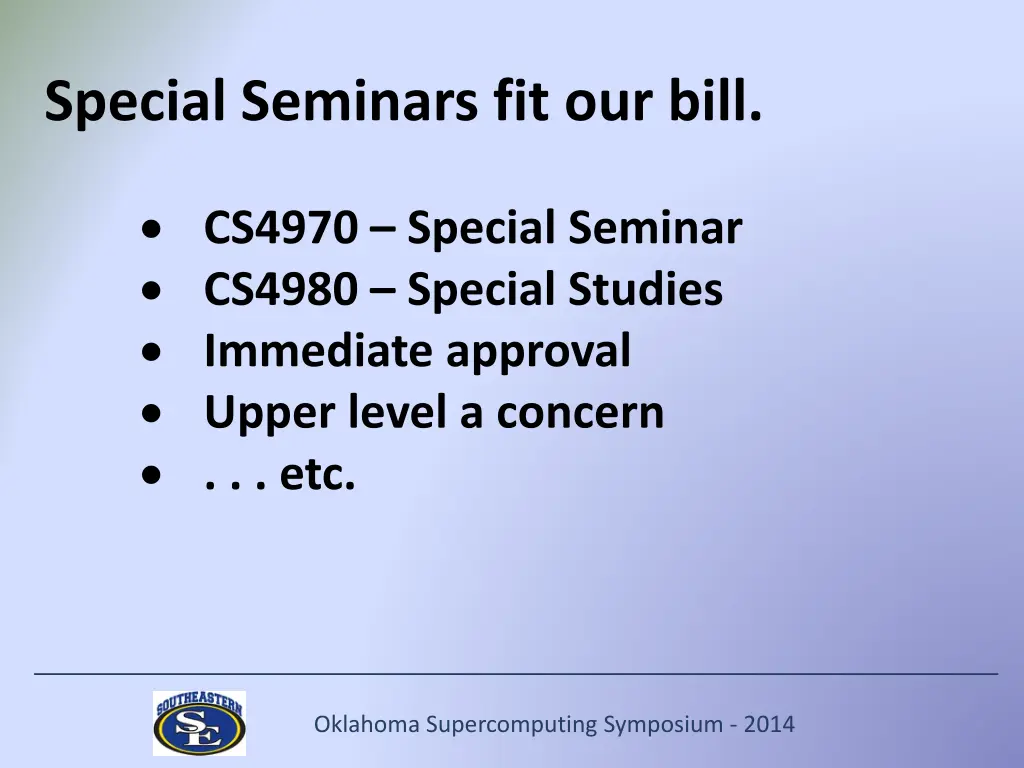 special seminars fit our bill