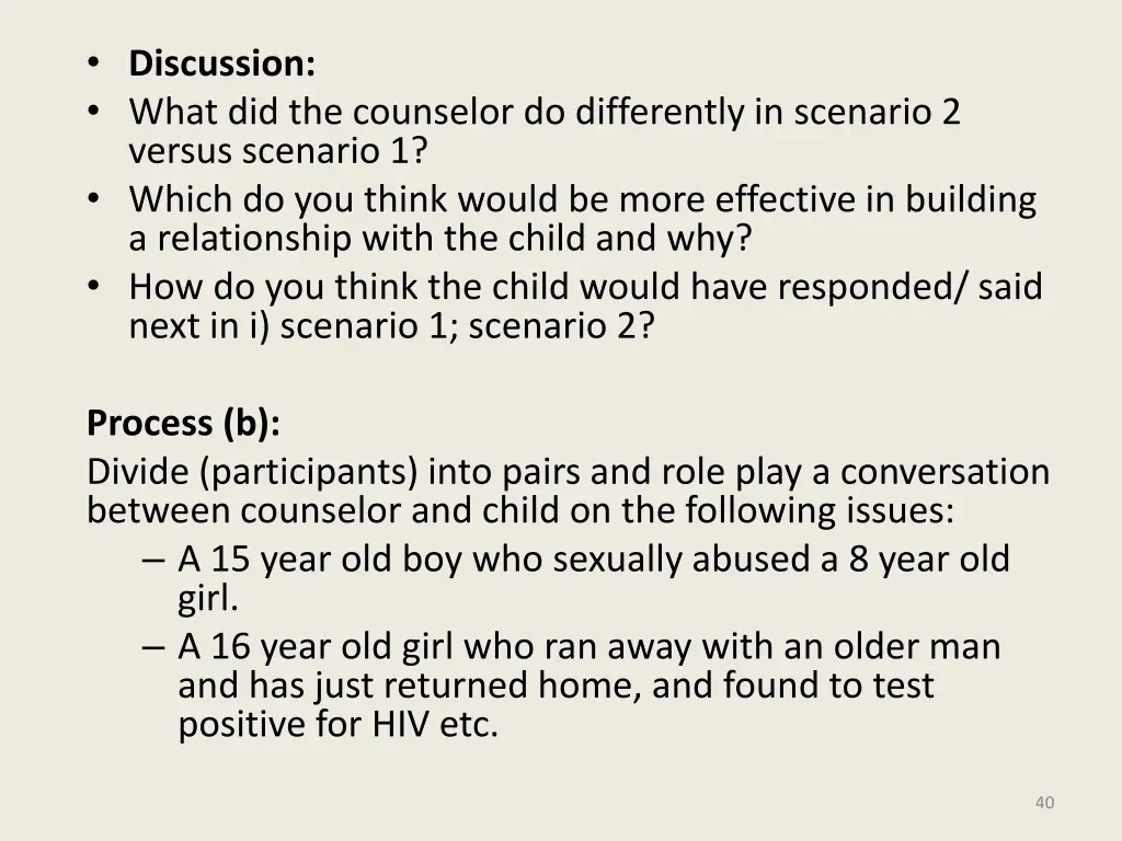 discussion what did the counselor do differently