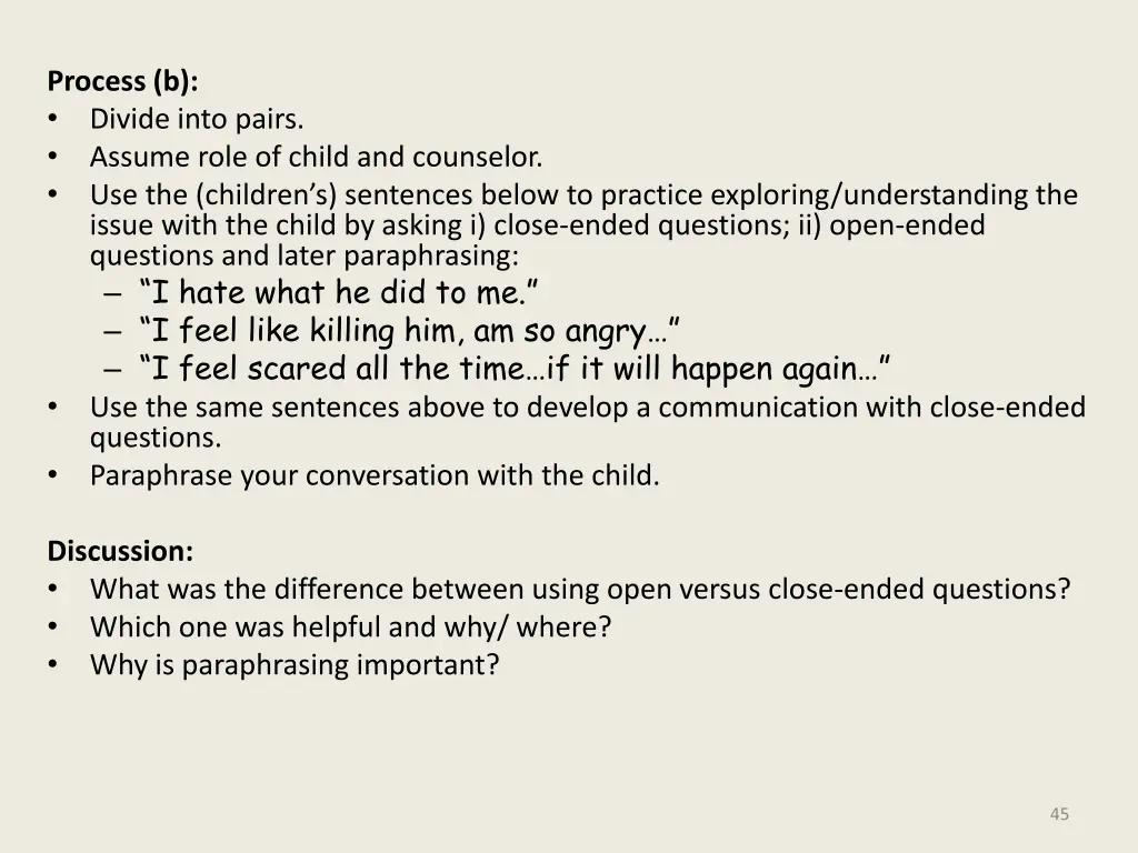 process b divide into pairs assume role of child