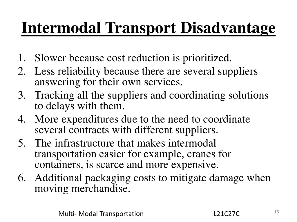 intermodal transport disadvantage