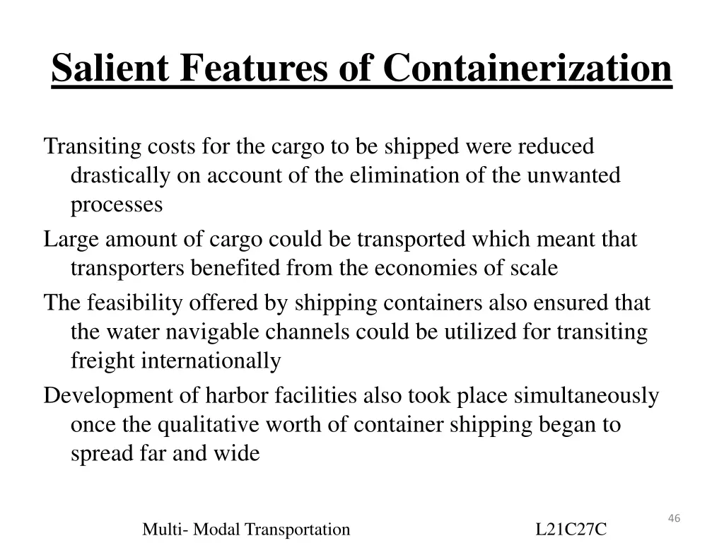 salient features of containerization