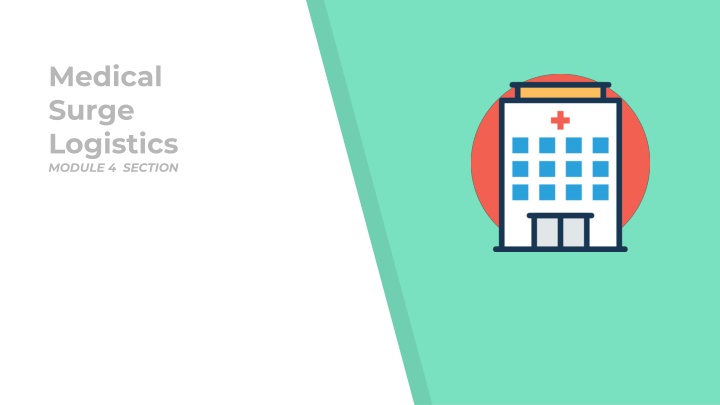 medical surge logistics module 4 section