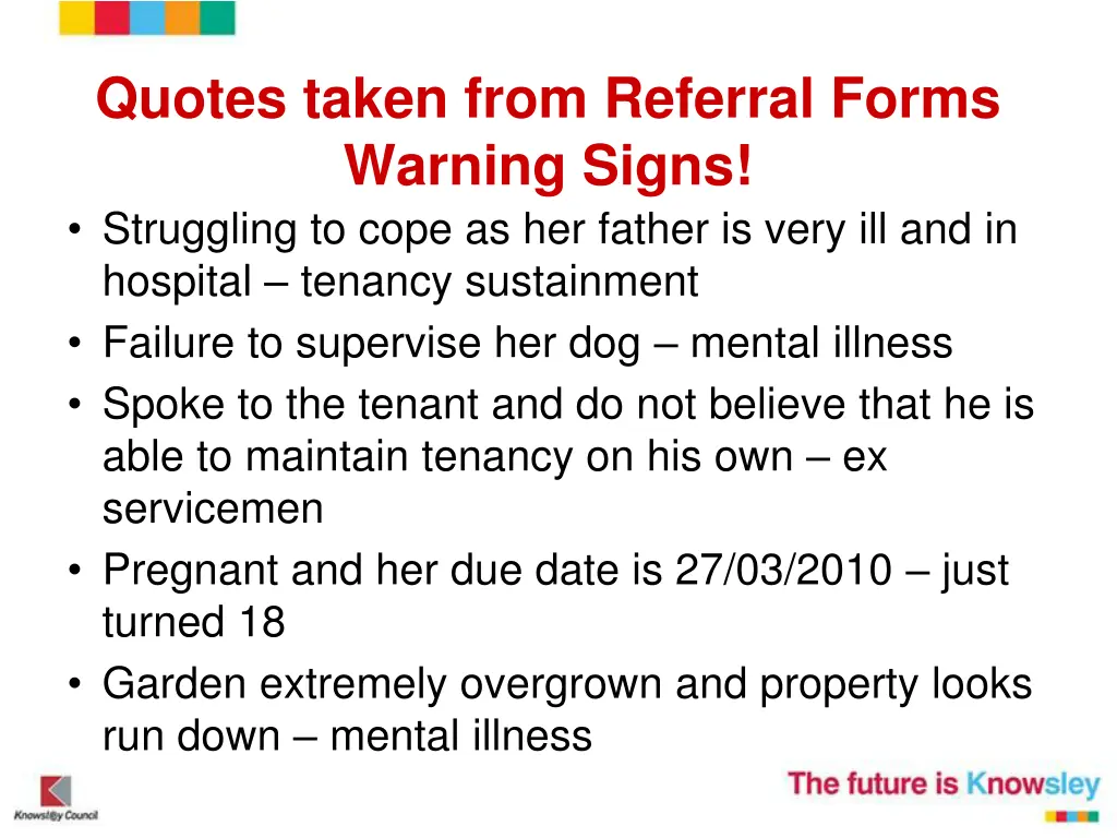 quotes taken from referral forms warning signs