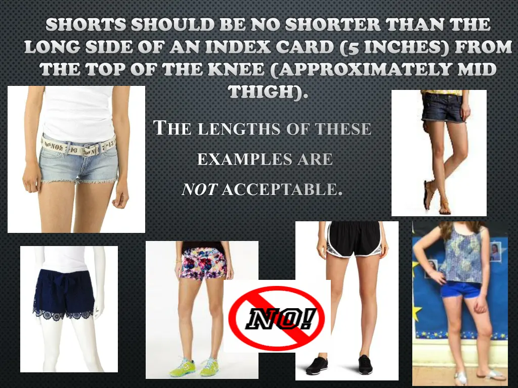 shorts should be no shorter than the long side