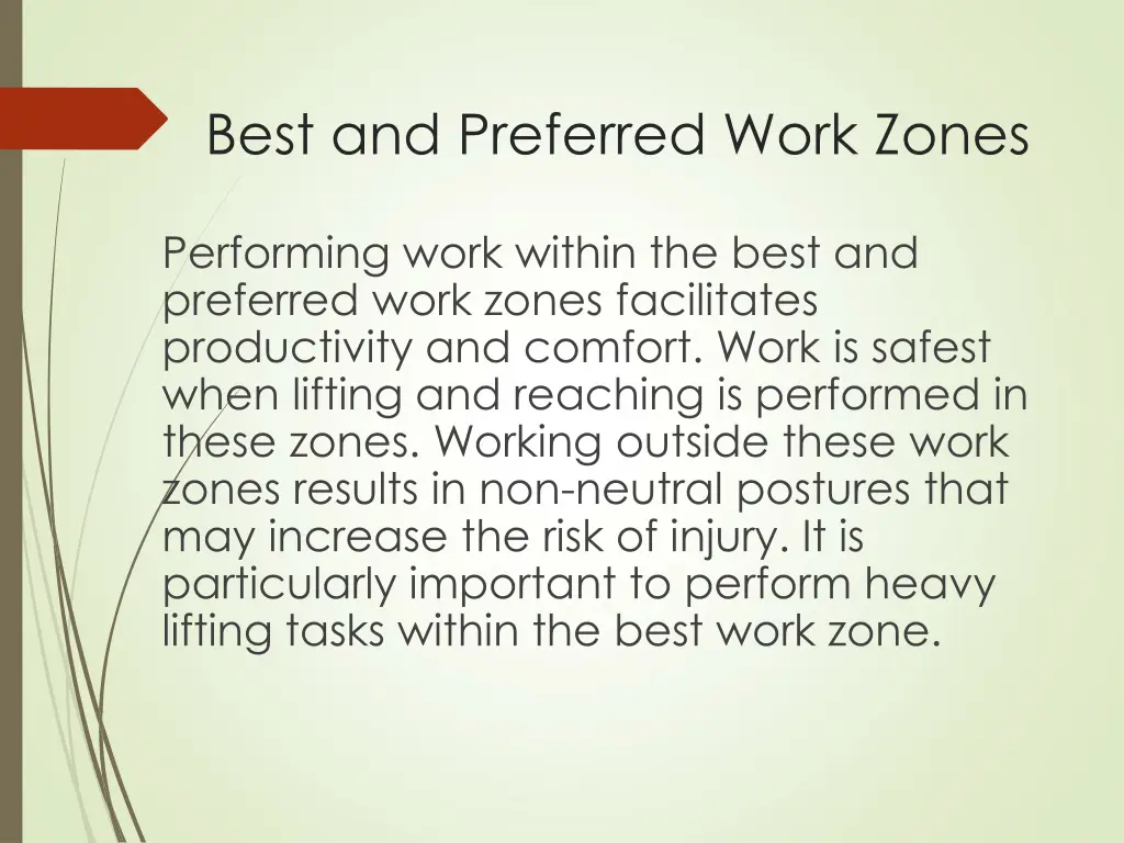 best and preferred work zones