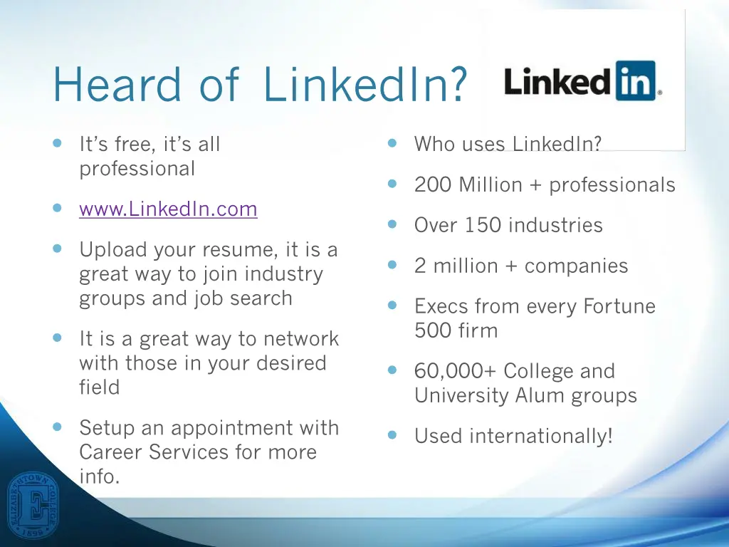 heard of linkedin