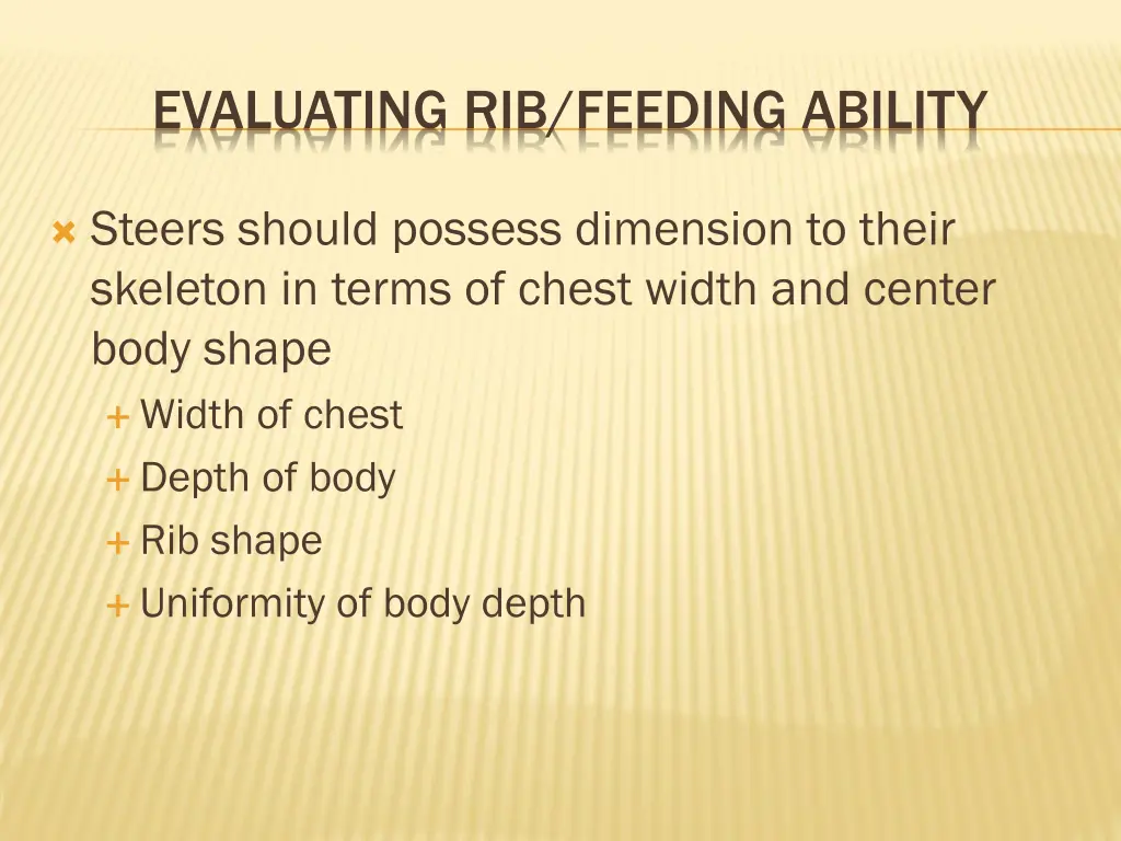 evaluating rib feeding ability