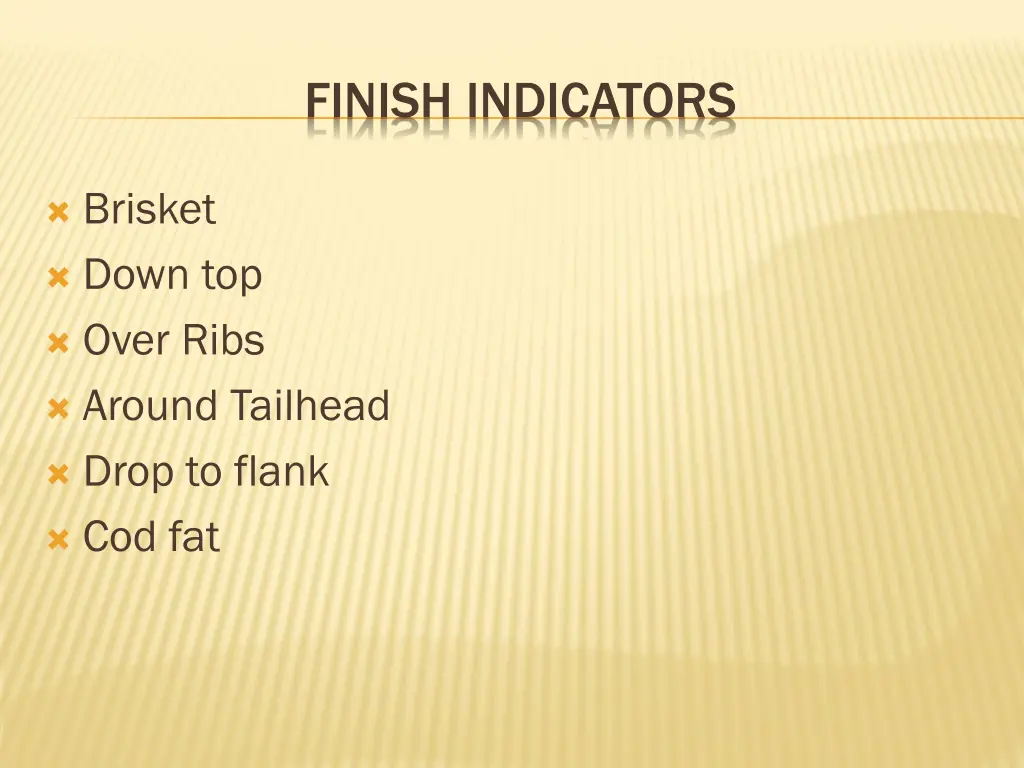 finish indicators