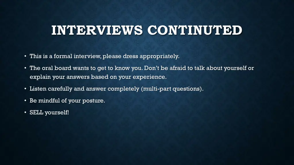 interviews continuted