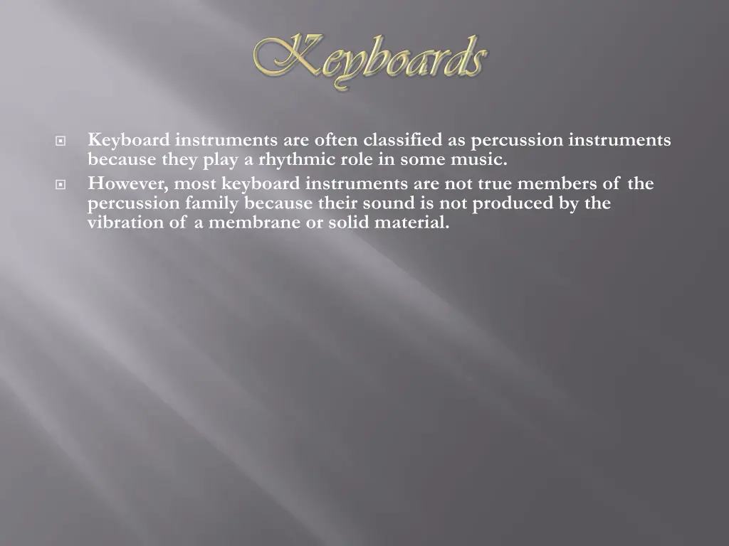 keyboard instruments are often classified