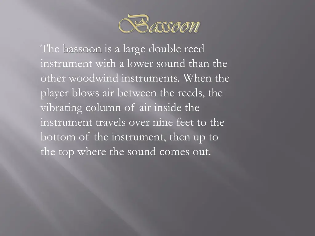 the bassoon is a large double reed instrument