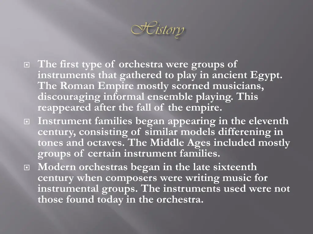 the first type of orchestra were groups