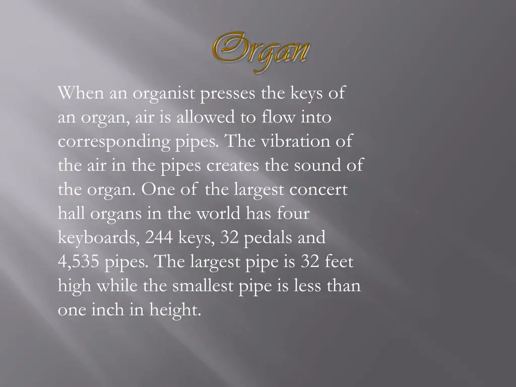 when an organist presses the keys of an organ