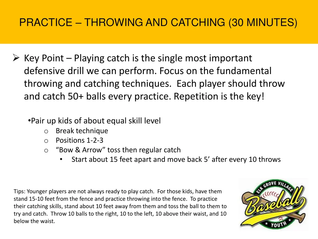 practice throwing and catching 30 minutes