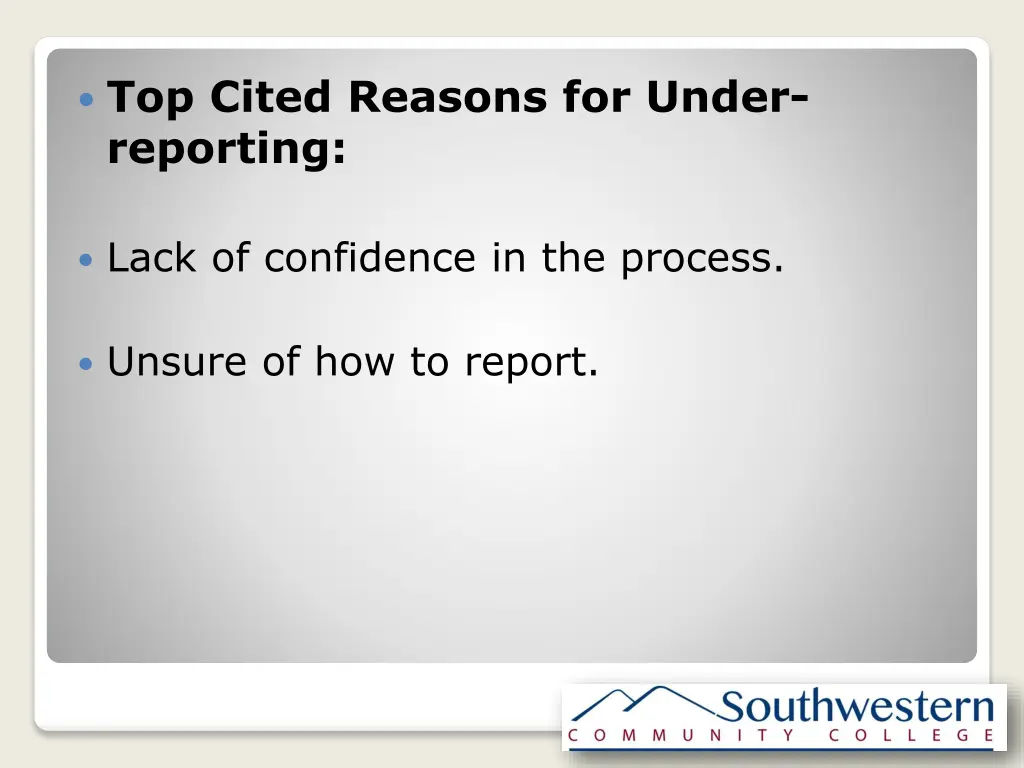 top cited reasons for under reporting