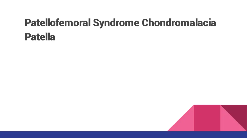 patellofemoral syndrome chondromalacia patella