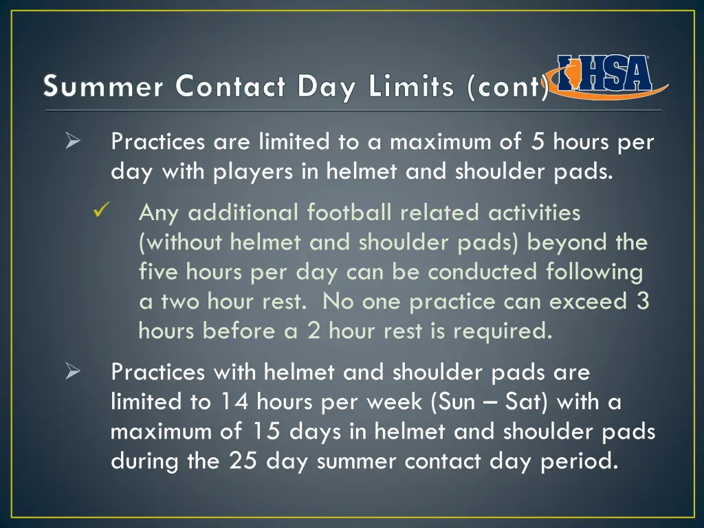 summer contact day limits cont