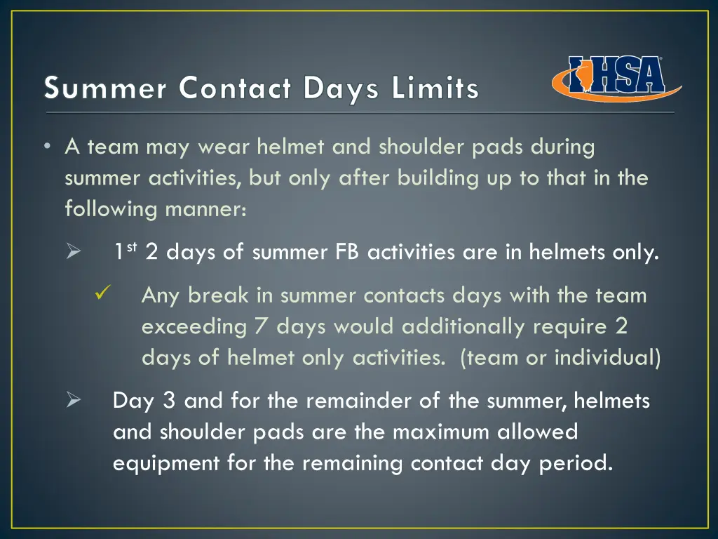 summer contact days limits